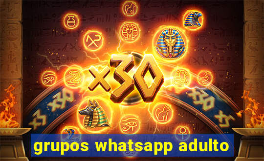 grupos whatsapp adulto